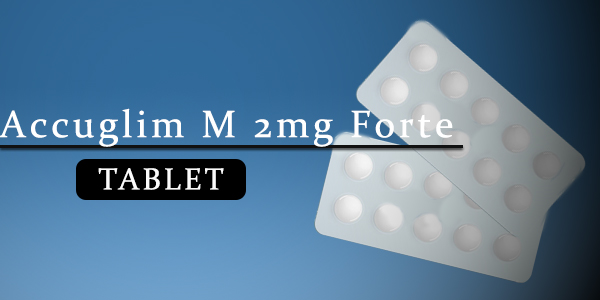 Accuglim M 2mg Forte Tablet