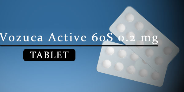 Vozuca Active 60S 0.2 mg Tablet